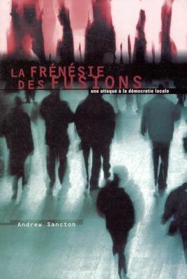 la frenesie des fusions (French Edition)