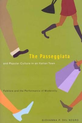 The Passeggiata and Popular Culture in an Italian Town: Folklore and the Performance of Modernity