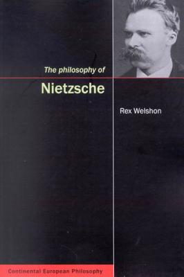 The Philosophy of Nietzsche (Volume 4) (Continental European Philosophy)
