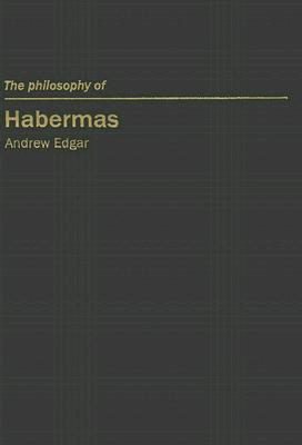 The Philosophy of Habermas (Volume 5) (Continental European Philosophy)