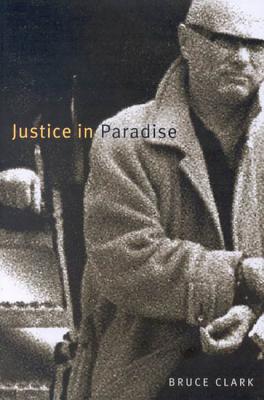 Justice in Paradise (McGill-Queen's Native and Northern Series) (Volume 20)