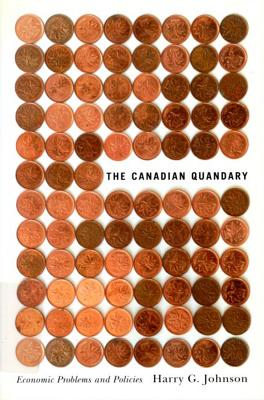 The Canadian Quandary (Carleton Library Series)
