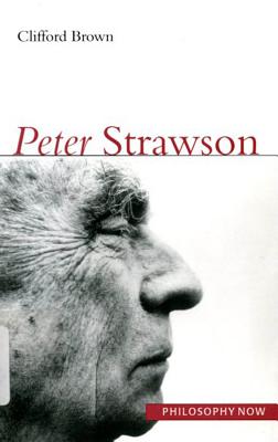 Peter Strawson (Philosophy Now Series)