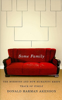 Image for Some Family: The Mormons and How Humanity Keeps Track of Itself Some Family: The Mormons and How Humanity Keeps Track of Itself