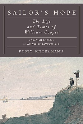 Image for Sailor's Hope: The Life and Times of William Cooper, Agrarian Radical in an Age of Revolutions