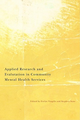 Applied Research and Evaluation in Community Mental Health Services: An Update of Key Research Domains
