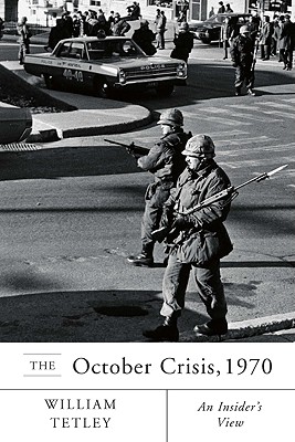 Image for The October Crisis, 1970: An Insider's View
