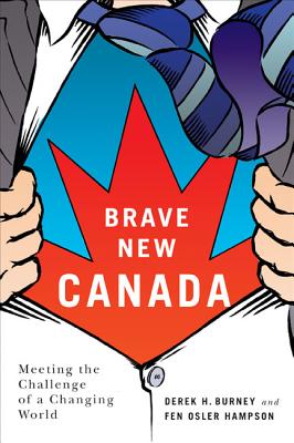 Brave New Canada: Meeting the Challenge of a Changing World