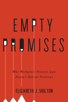 Empty Promises: Why Workplace Pension Law Doesnt Deliver Pensions