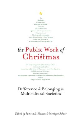 The Public Work of Christmas: Difference and Belonging in Multicultural Societies (Advancing Studies in Religion Series)