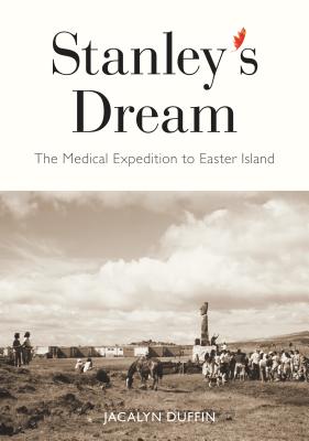 Stanley's Dream: The Medical Expedition to Easter Island (Carleton Library Series)