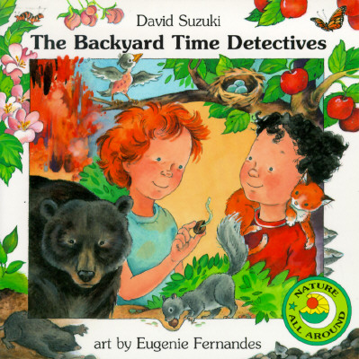 The Backyard Time Detectives (Nature All Around)