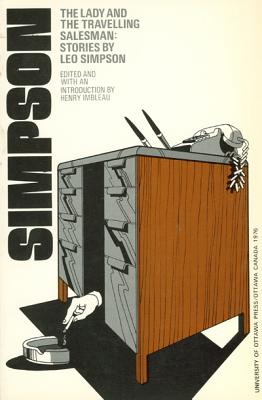 The Lady and the Travelling Salesman : Stories by Leo Simpson. First Edition