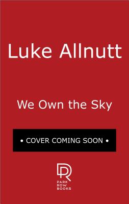 We Own The Sky