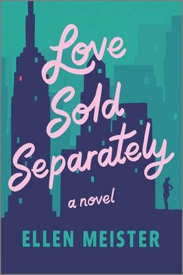 Love Sold Separately: A Novel