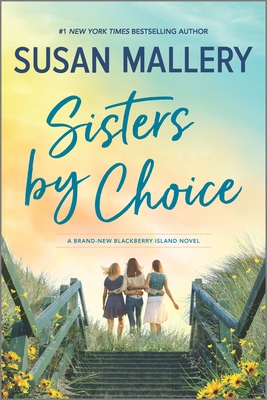 SISTERS BY CHOICE: A BRAND-NEW BLACKBERRY ISLAND NOVEL