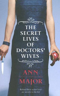 The Secret Lives Of Doctors' Wives