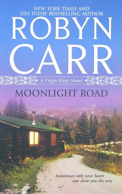 Moonlight Road (A Virgin River Novel, 10)