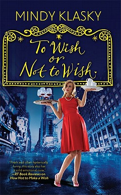 To Wish or Not to Wish (As You Wish)