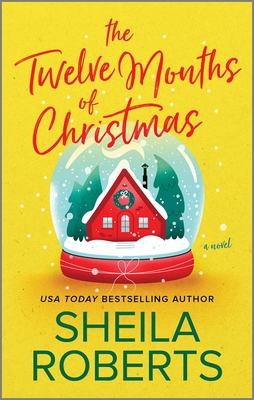 The Twelve Months of Christmas: A Novel