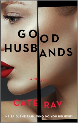 Good Husbands: A Novel A Suspense Thriller About a Marriage Shattered by a Dark Past
