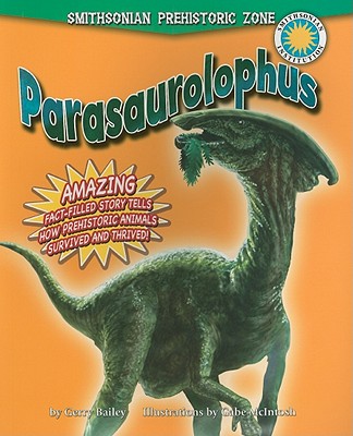 Parasaurolophus (Smithsonian Prehistoric Zone (Paperback))