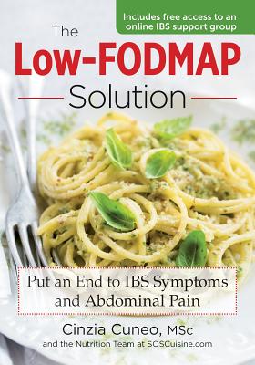 Image for The Low-FODMAP Solution: Put An End to IBS Symptoms and Abdominal Pain The Low-FODMAP Solution: Put An End to IBS Symptoms and Abdominal Pain