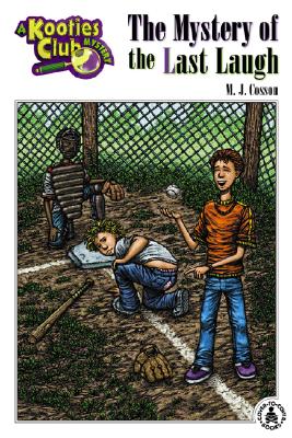 Mystery of the Last Laugh (Kooties Club Mysteries (Hardcover))