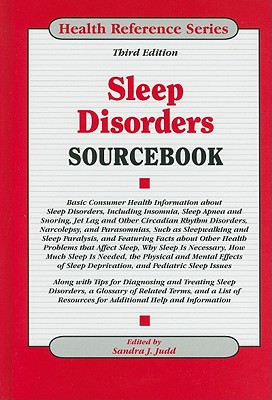 Sleep Disorders Sourcebook (Health Reference)