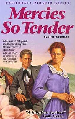 Mercies So Tender (California Pioneer Series #6)