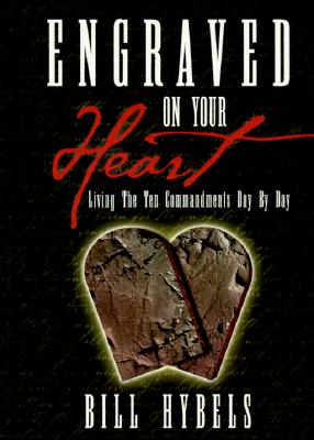 Engraved on Your Heart: Living the Ten Commandments Day by Day