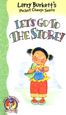 Image for Let's Go to the Store (Larry Burkett's Pocket Change Series)