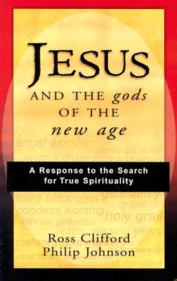 Image for Jesus and the Gods of the New Age Jesus and the Gods of the New Age