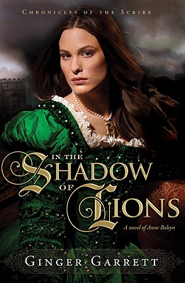 IN THE SHADOW OF LIONS: CHRONICLES OF THE SCRIBE, BOOK 1