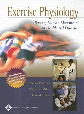 Exercise Physiology: Basis of Human Movement in Health and Disease