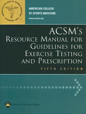 Image for ACSM's Resource Manual For Guidelines For Exercise Testing and Prescription