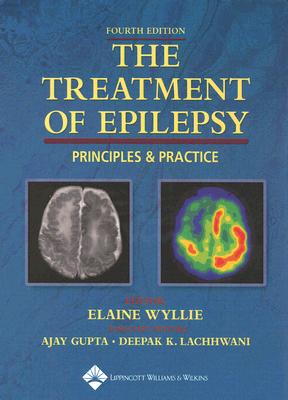 The Treatment Of Epilepsy: Principles & Practice