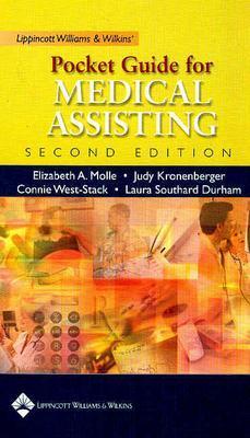 Lippincott Williams and Wilkins' Pocket Guide for Medical Assisting Molle, Elizabeth A.; Kronenburger, Judy; Stack, Connie West and Durham, Laura Southard