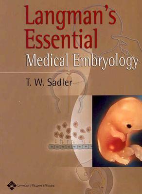 Langman's Essential Medical Embryology