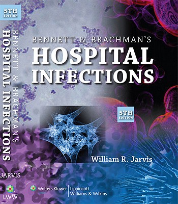 Image for Bennett & Brachman's Hospital Infections Bennett & Brachman's Hospital Infections