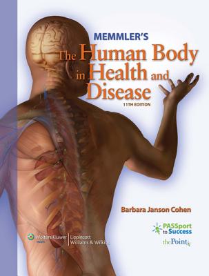 Memmler's The Human Body in Health and Disease, 11th Edition