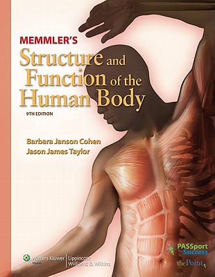 MEMMLER'S STRUCTURE & FUNCTION OF HUMAN BODY 9E: . (STRUCTURE & FUNCTION OF THE HUMAN BODY ( MEMMLER))