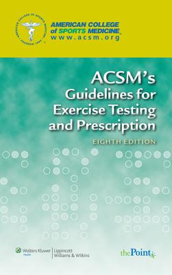 Image for ACSM's Guidelines for Exercise Testing and Prescription ACSM's Guidelines for Exercise Testing and Prescription