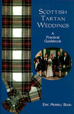 Image for SCOTTISH TARTAN WEDDINGS : A PRACTICAL GUIDEBOOK