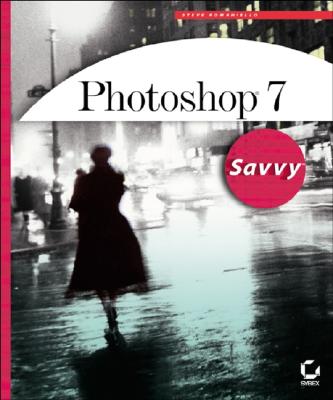 Photoshop 7 Savvy with CDROM