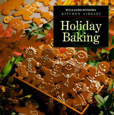 Holiday Baking (Williams Sonoma Kitchen Library)