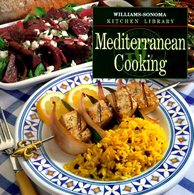 Image for Mediterranean Cooking (Williams Sonoma Kitchen Library) Mediterranean Cooking (Williams Sonoma Kitchen Library)