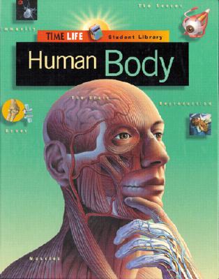 Human Body (TIME-LIFE STUDENT LIBRARY)