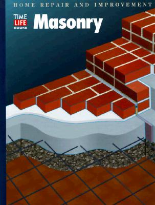Masonry (HOME REPAIR AND IMPROVEMENT (UPDATED SERIES))