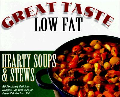 Image for Hearty Soups & Stews (Great Taste, Low Fat)